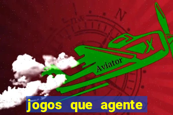 jogos que agente ganha dinheiro de verdade